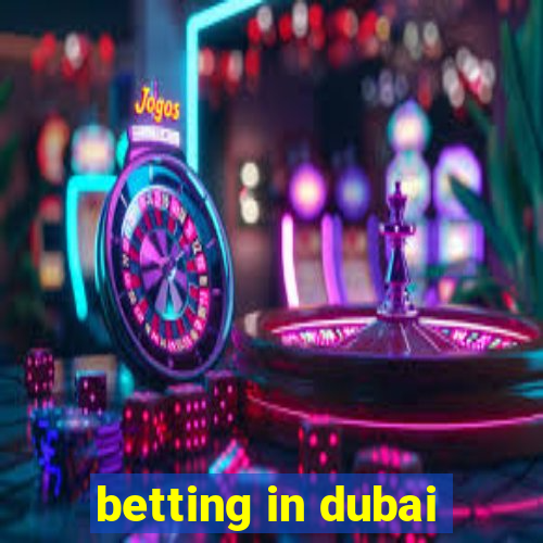 betting in dubai